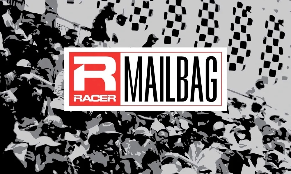 The RACER Mailbag, July 1